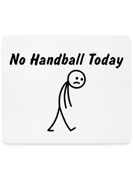 Heute kein Handball – Handballspieler