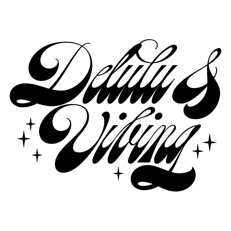 Delulu & Vibing