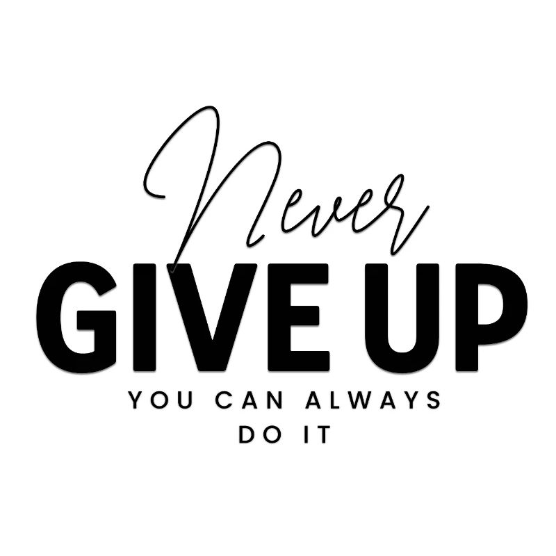 Never Give Up
