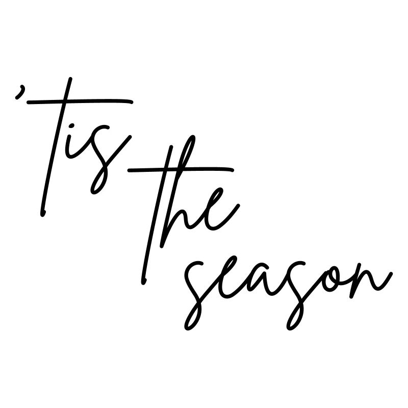 'Tis the season