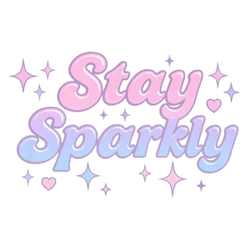 Stay Sparkly / Y2K Design