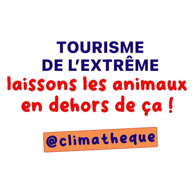 Tourisme_de_lextreme_laissons_les_animaux_en_dehor