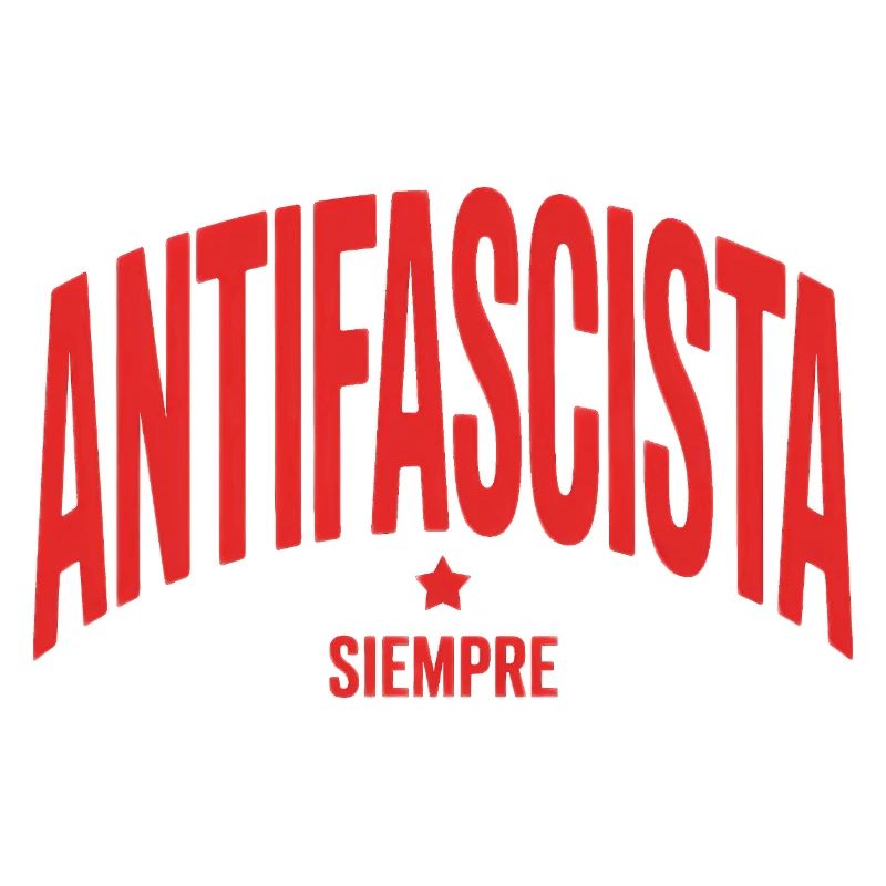 Antifascista Siempre - Antifa Tee