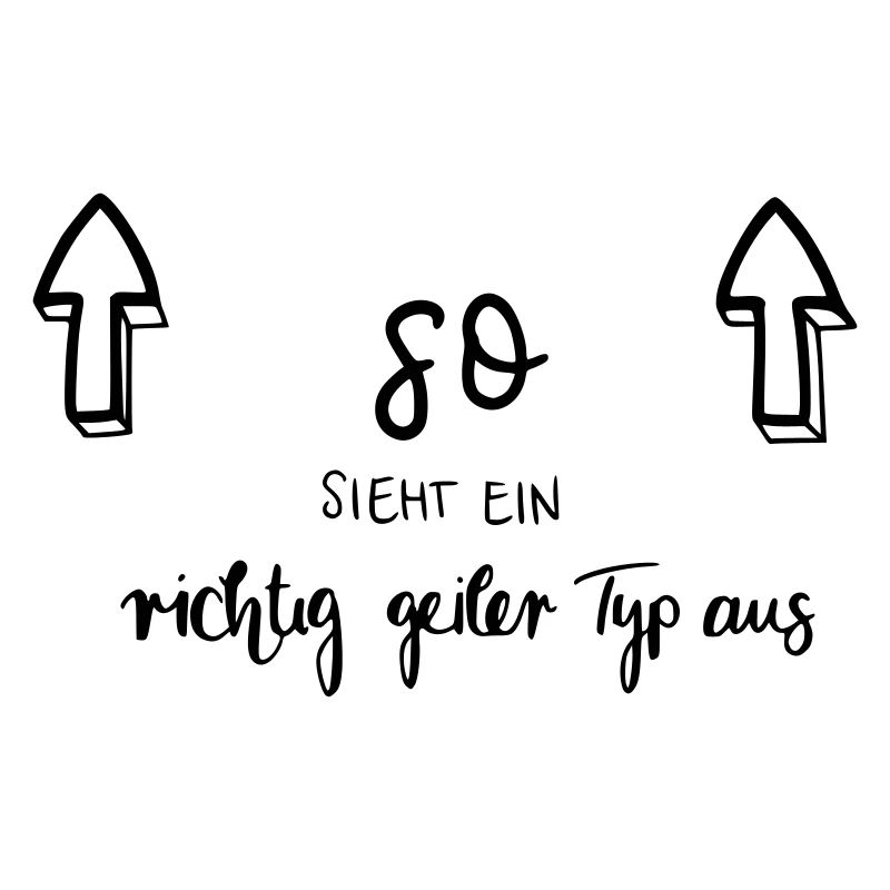 So sieht ein richtig geiler Typ aus