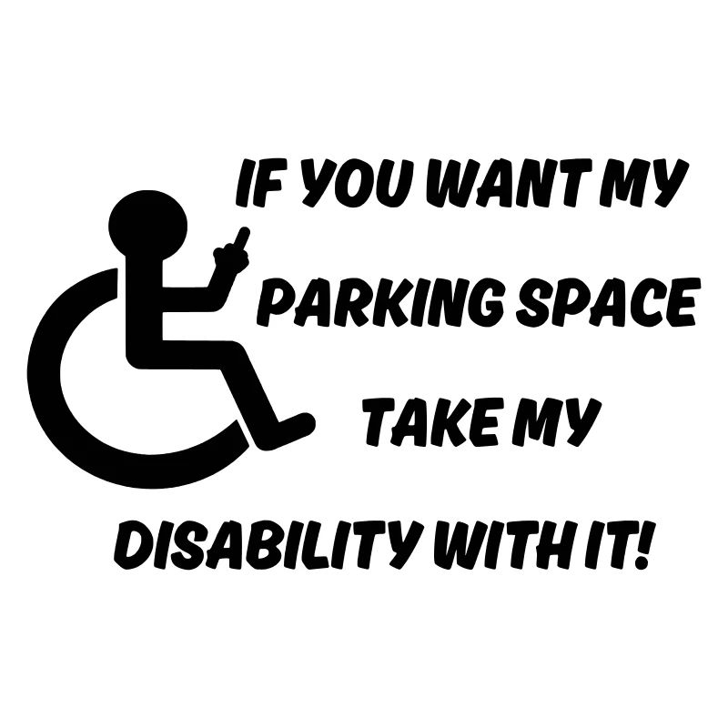 Möchten Sie meinen Rollstuhlparkplatz? #
