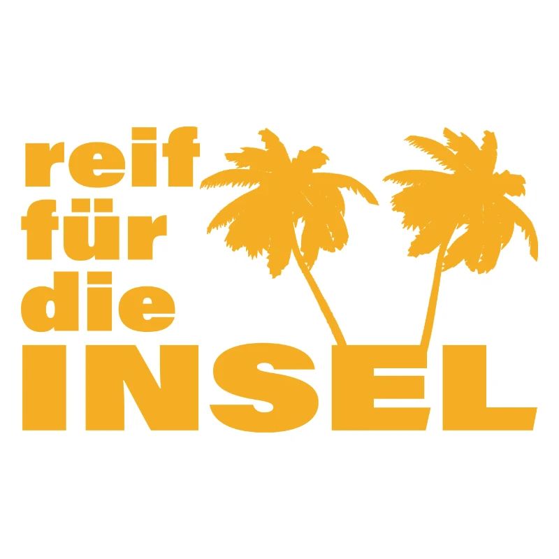 REIF FÜR DIE INSEL
