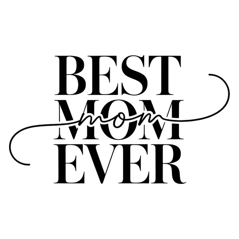 Best Mom Ever