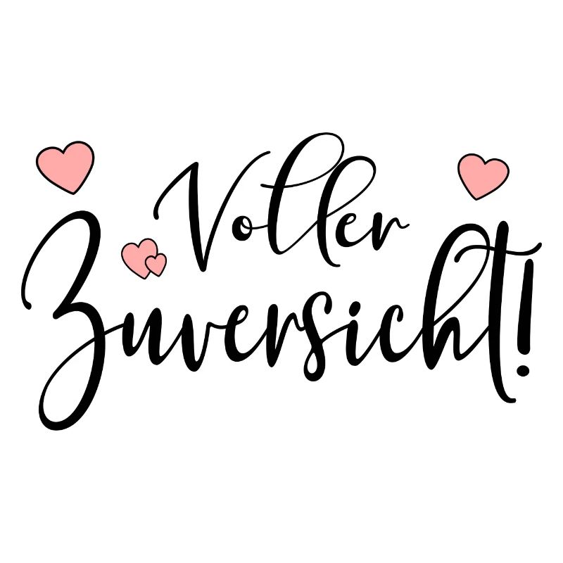 VOLLER ZUVERSICHT