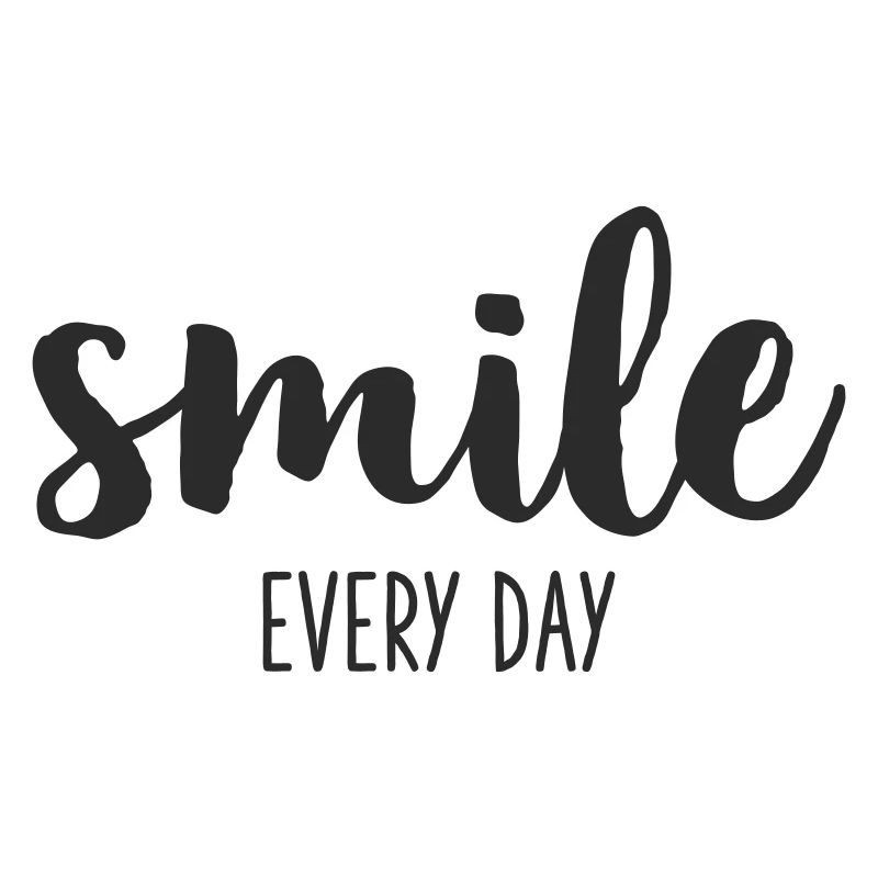 Smile every day