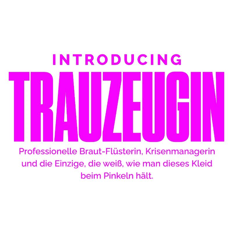 Trauzeugin Lustig – Krisenmanagerin & Braut-Flüste