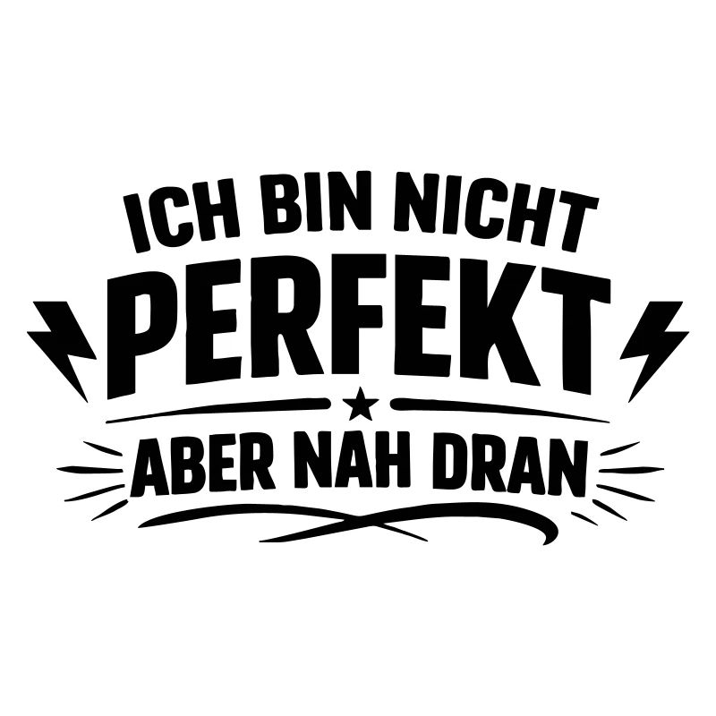 Ich bin nicht Perfekt