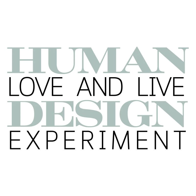 HUMAN DESIGN Experiment leben