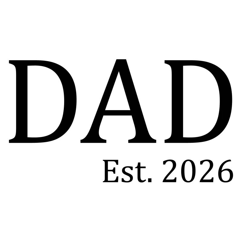 Dad Est. 2026