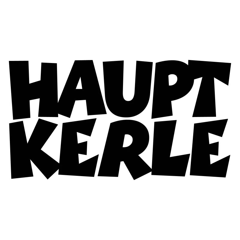 Hauptkerle Schwaben Schwäbisch