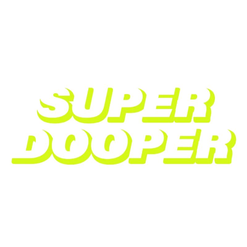 SUPER DOOPER