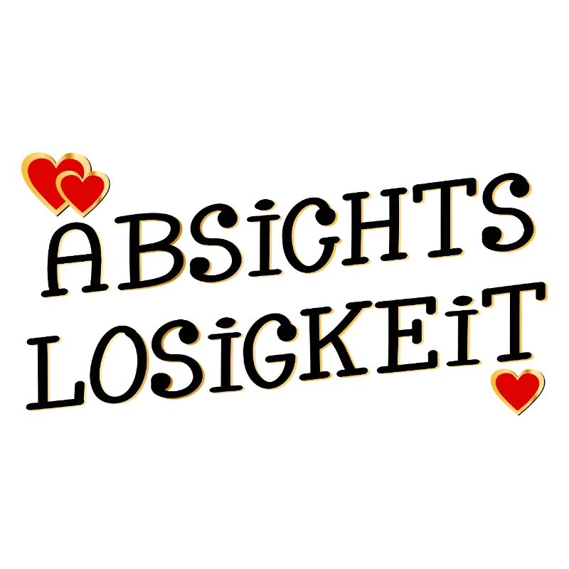 ABSICHTSLOSIGKEIT HERZ