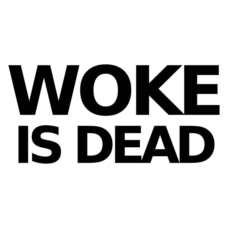Déclaration WOKE IS DEAD