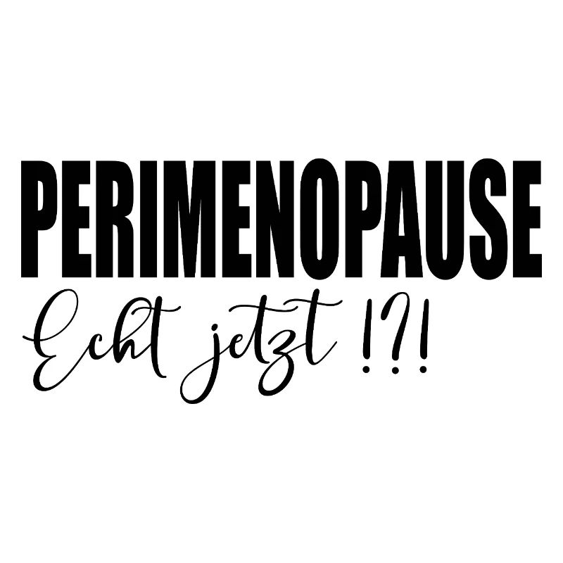 Wechseljahre PERIMENOPAUSE