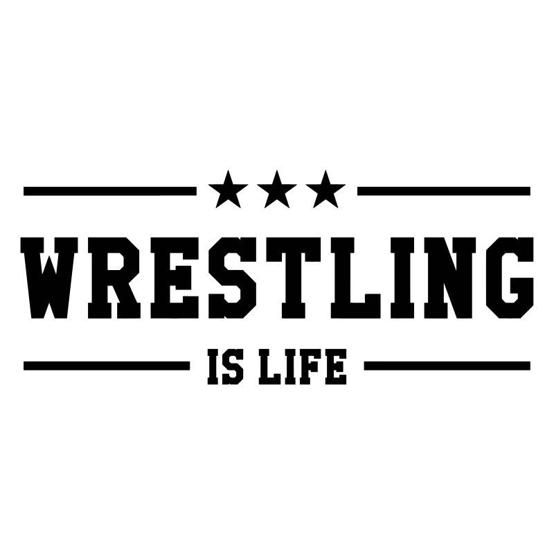 Wrestling is life