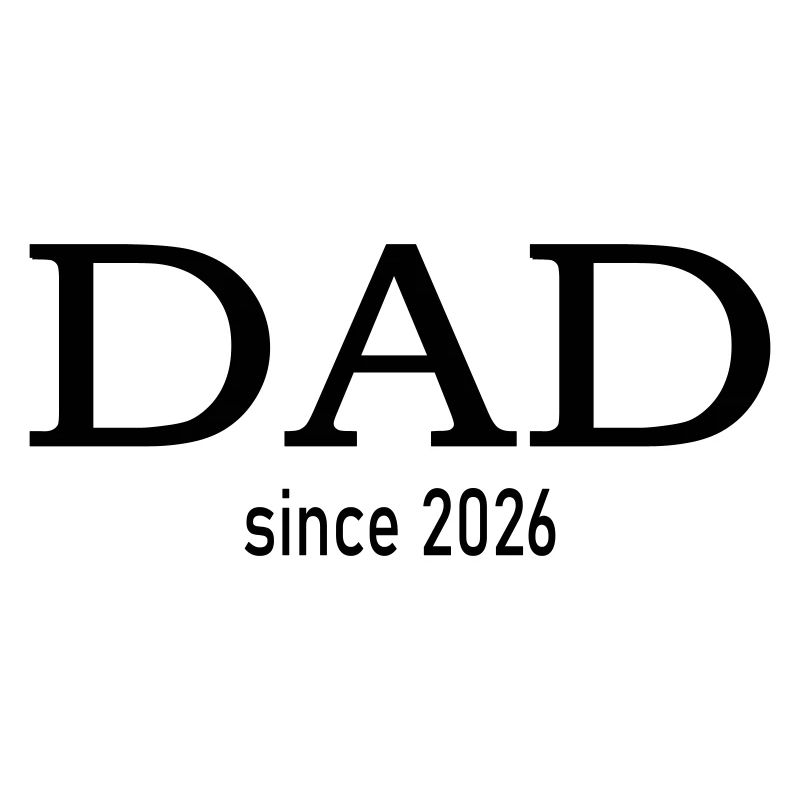 Dad since 2026