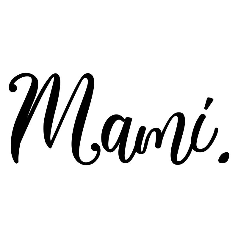 Mami Frauen Geschenk Liebe 