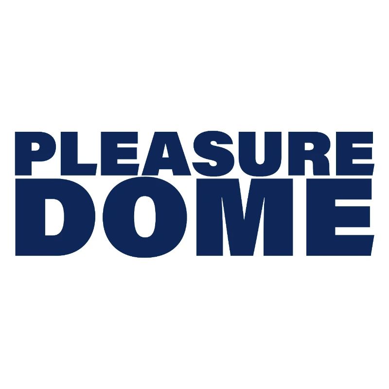 PLEASURE DOME