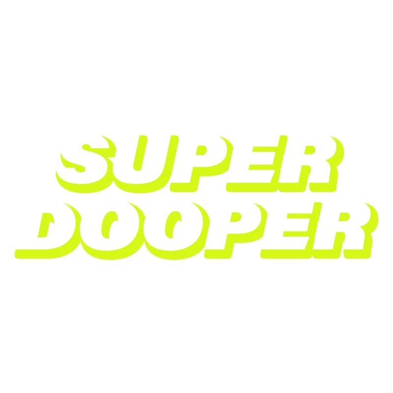 SUPER DOOPER