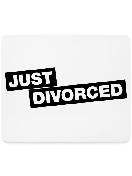 Just divorced