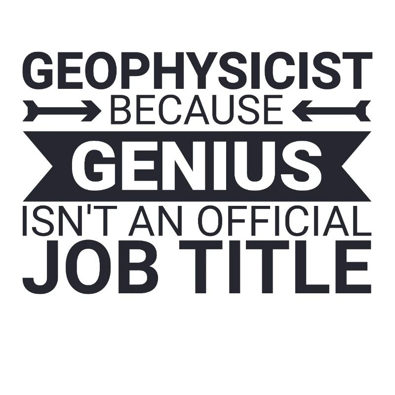 Geophysicist Genius Geophysics