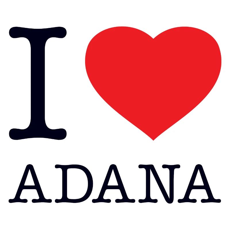 I LOVE ADANA