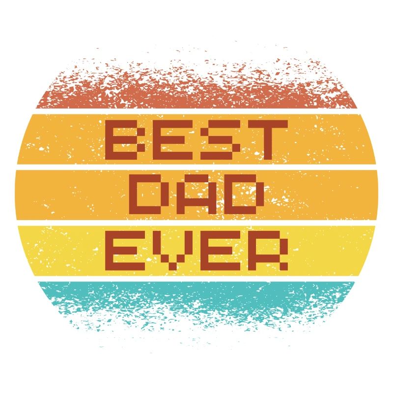 BEST DAD EVER