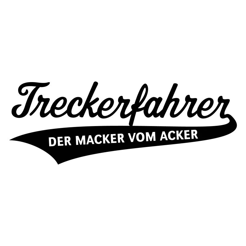 Treckerfahrer – Der Macker Vom Acker (Trecker)