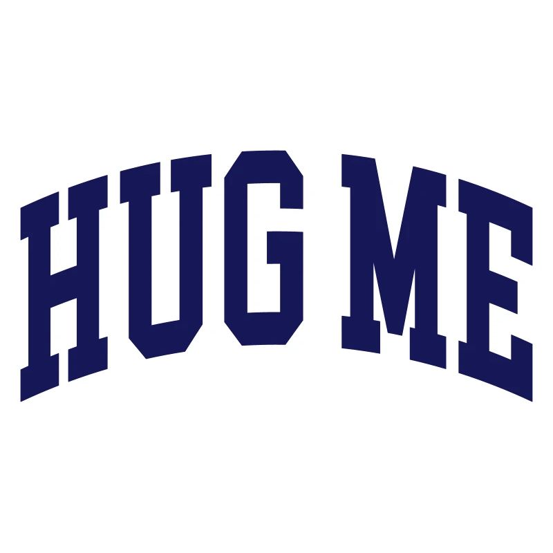 Hug Me