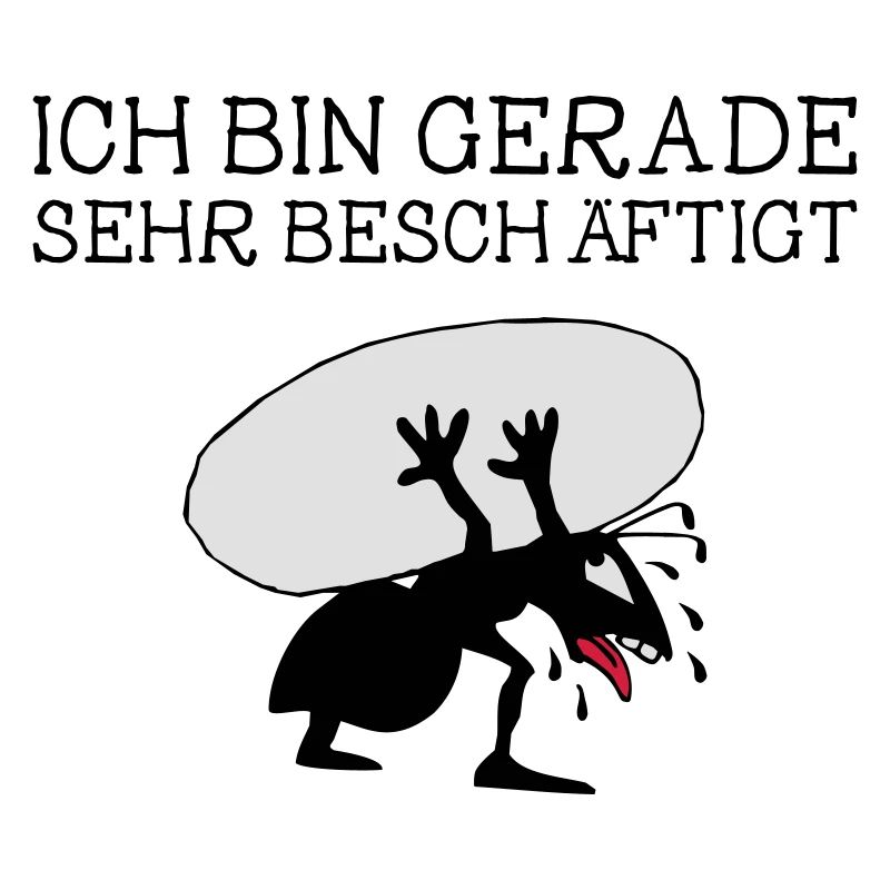 Schwer schuften Design – Ich bin sehr beschäftigt