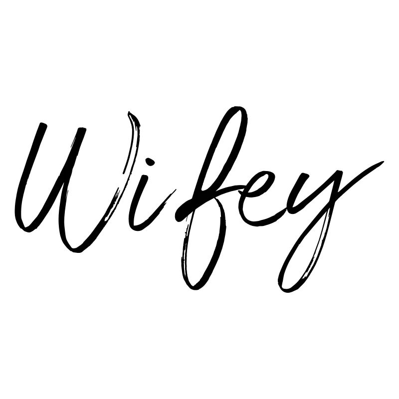 Wifey Script