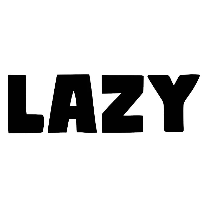 Lazy