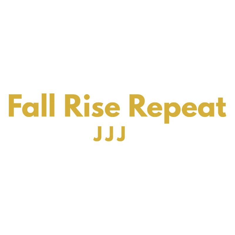 Fall Rise Repeat