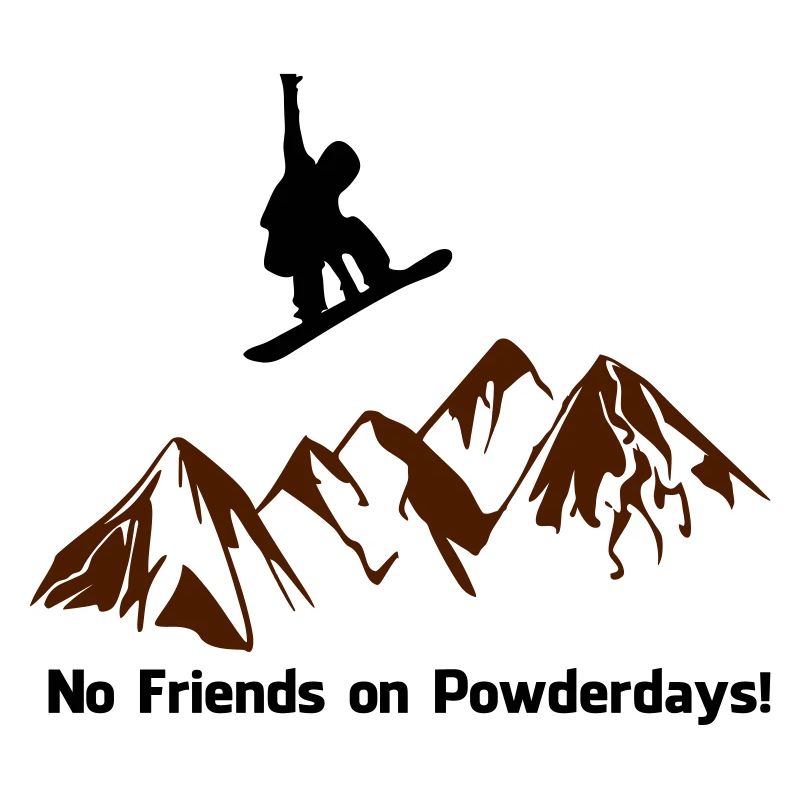 No friends on Powderdays