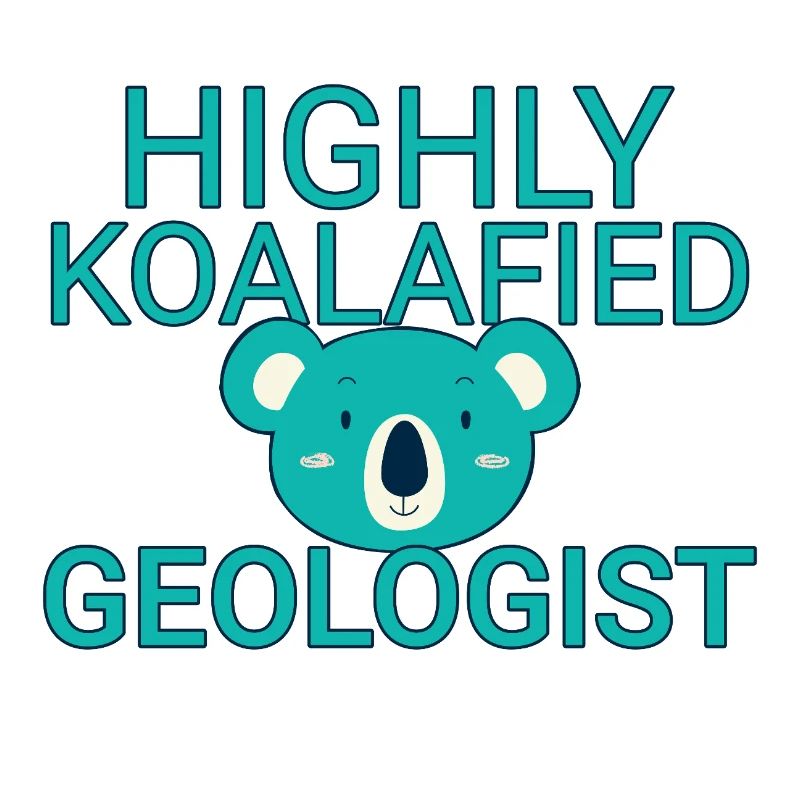 Geologist Koalafied Geology