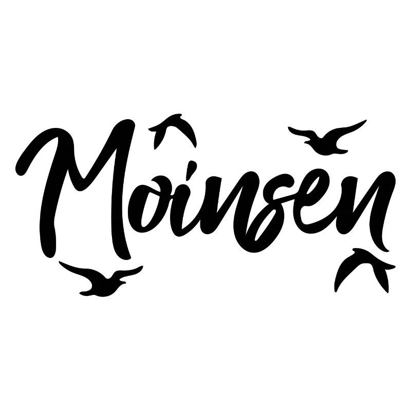Moinsen Moin Gruß