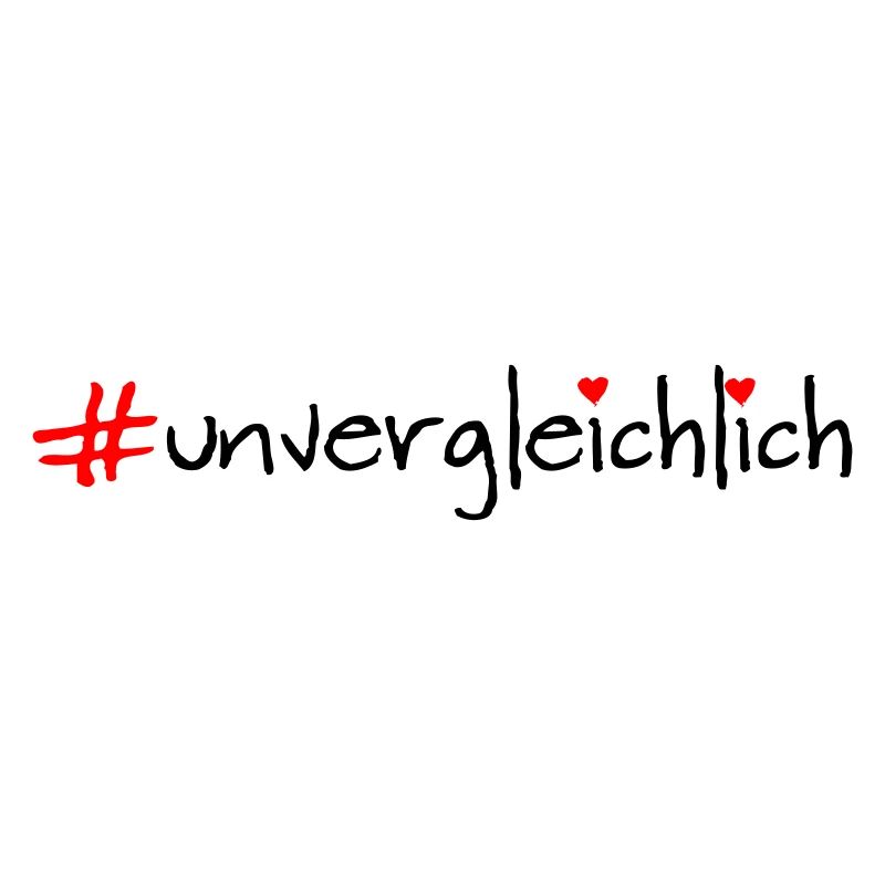 unvergleichlich