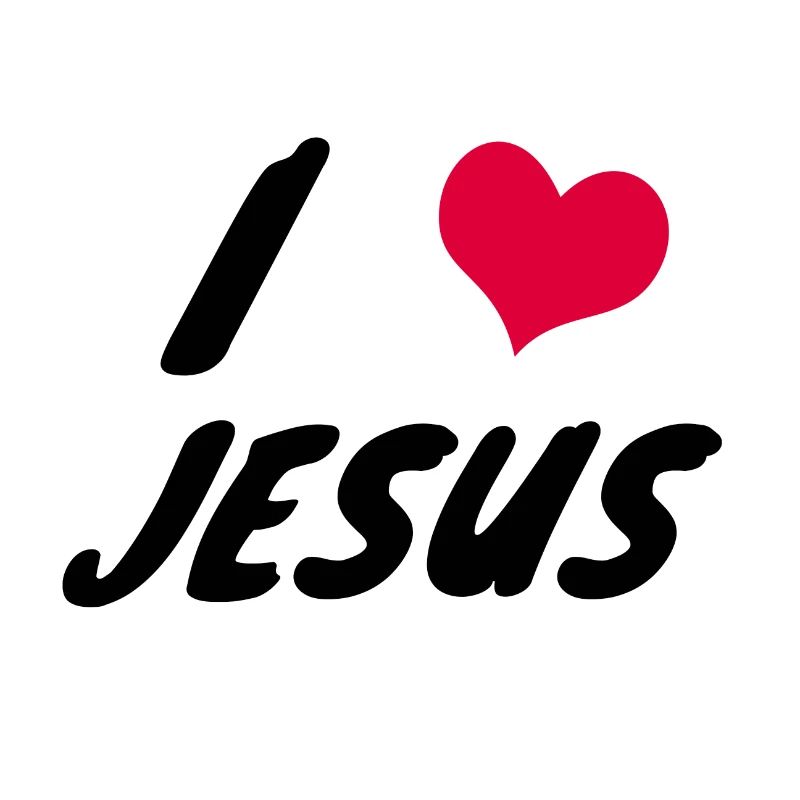 i love jesus