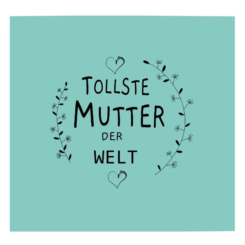 Tollste Mutter der Welt - Mutter- Mama