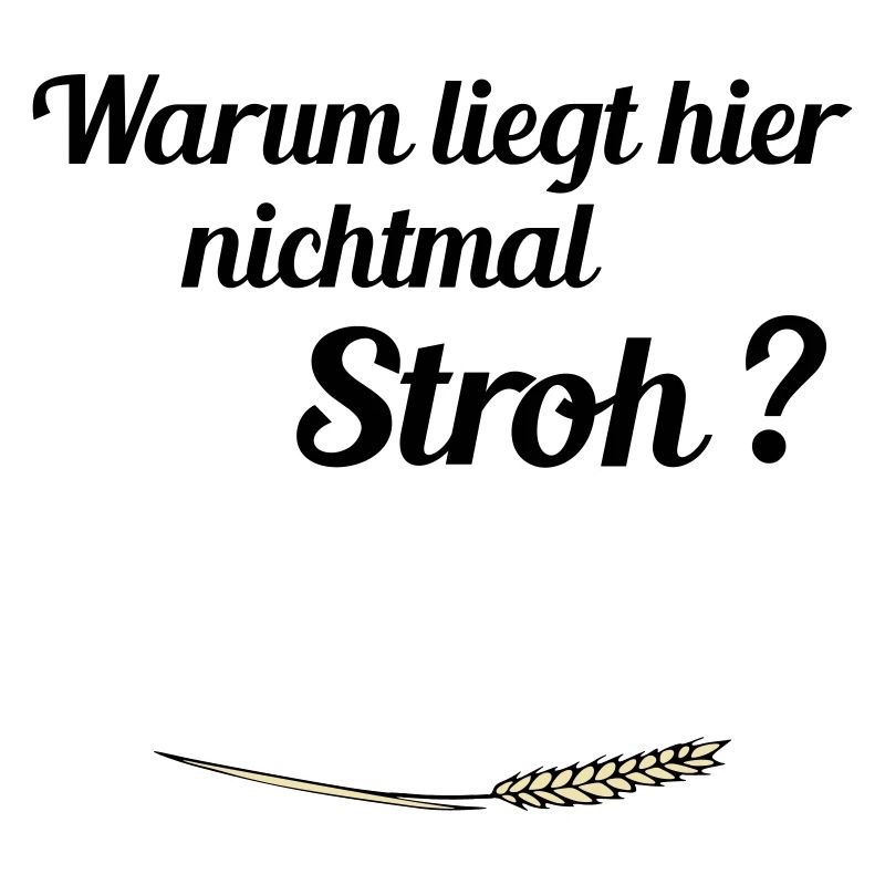 kein Stroh