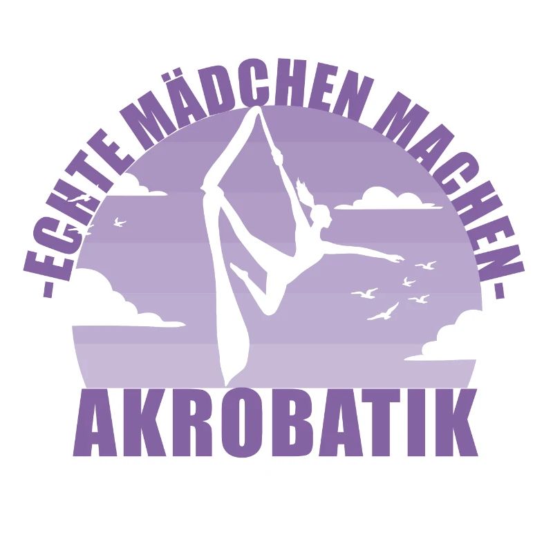 Echte Mädchen machen Akrobatik! Geschenk