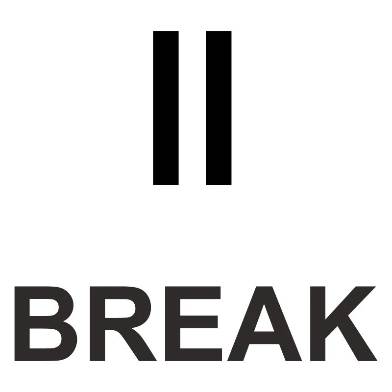 Pause-Zeichen „BREAK“ – Minimalistisches Work & Ch