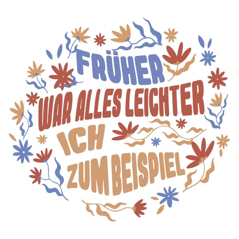 Früher War Alles Leichter