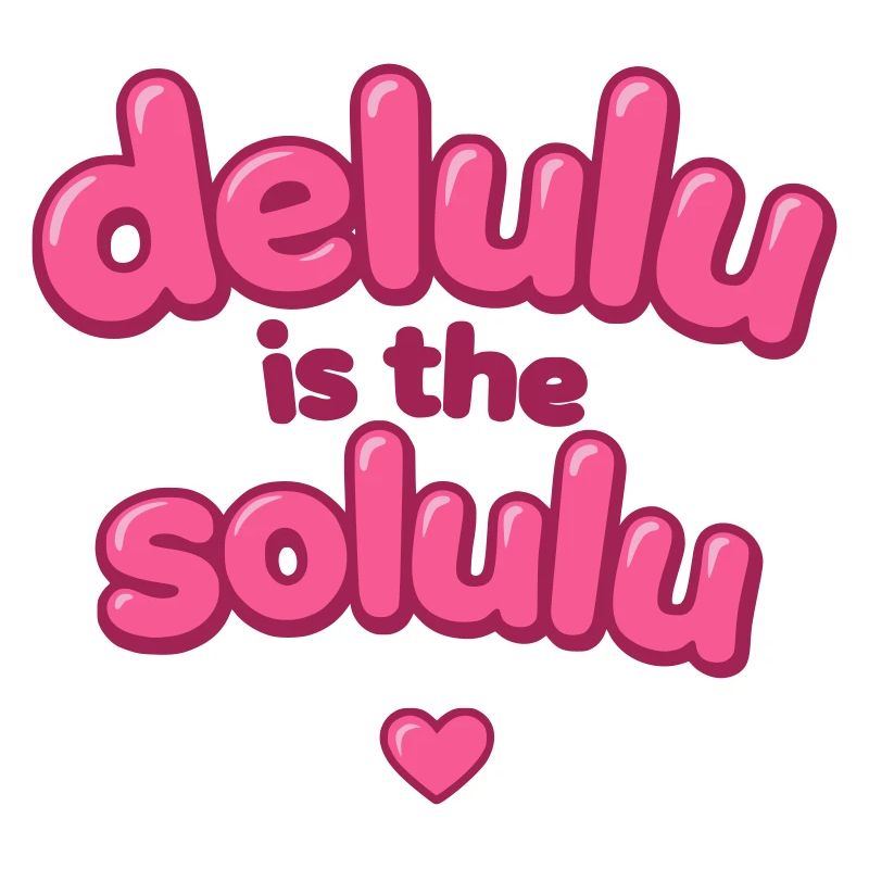 Delulu Pink Bubble Text