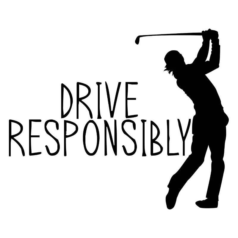 Drive Responsibly