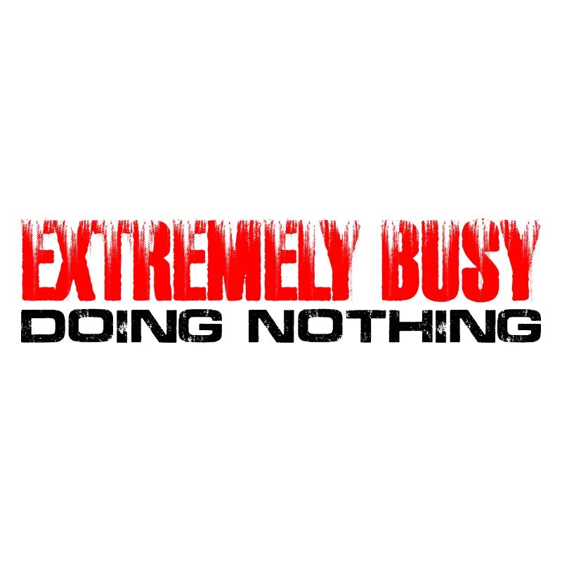 Extremely Busy Doing Nothing 7